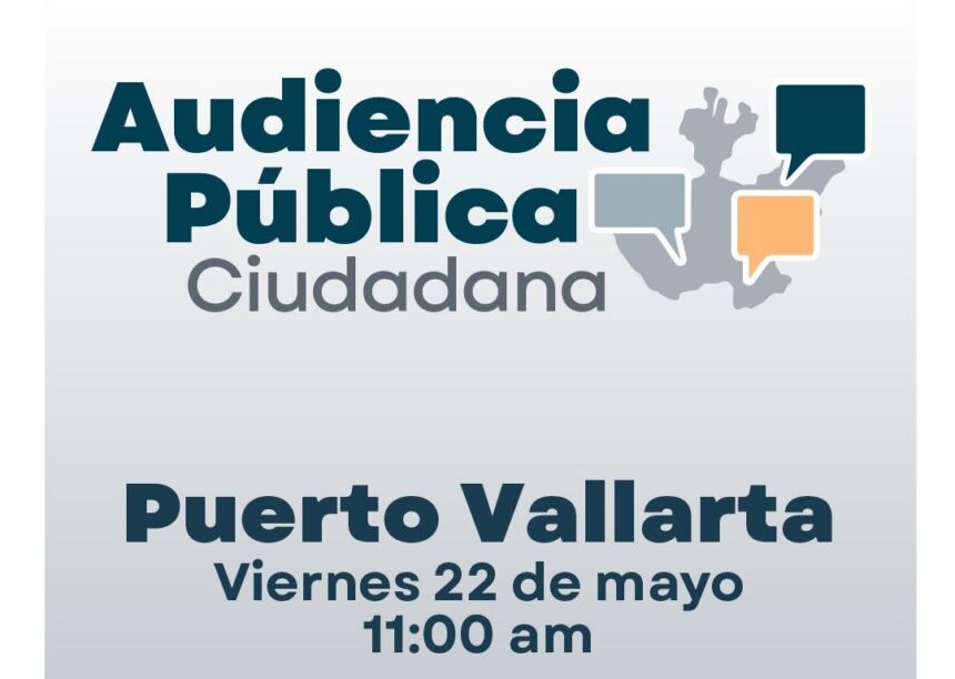 IMG-20260511-WA0210 Fiscalía de Jalisco realizará audiencia pública ciudadana en Puerto Vallarta el 22 de mayo