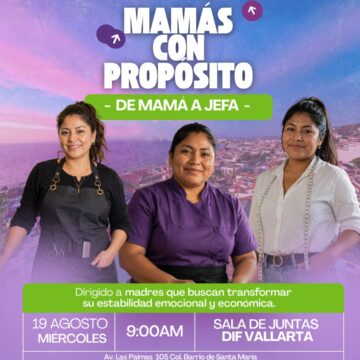 Fortalece DIF Vallarta a mujer jefas de familia con: “Mamás con propósito”