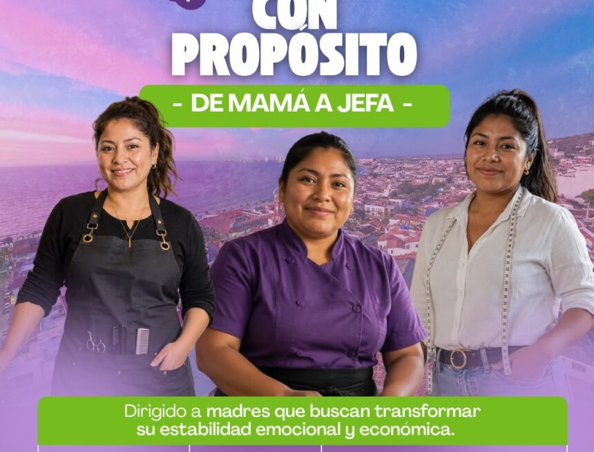 Fortalece DIF Vallarta a mujer jefas de familia con: “Mamás con propósito”