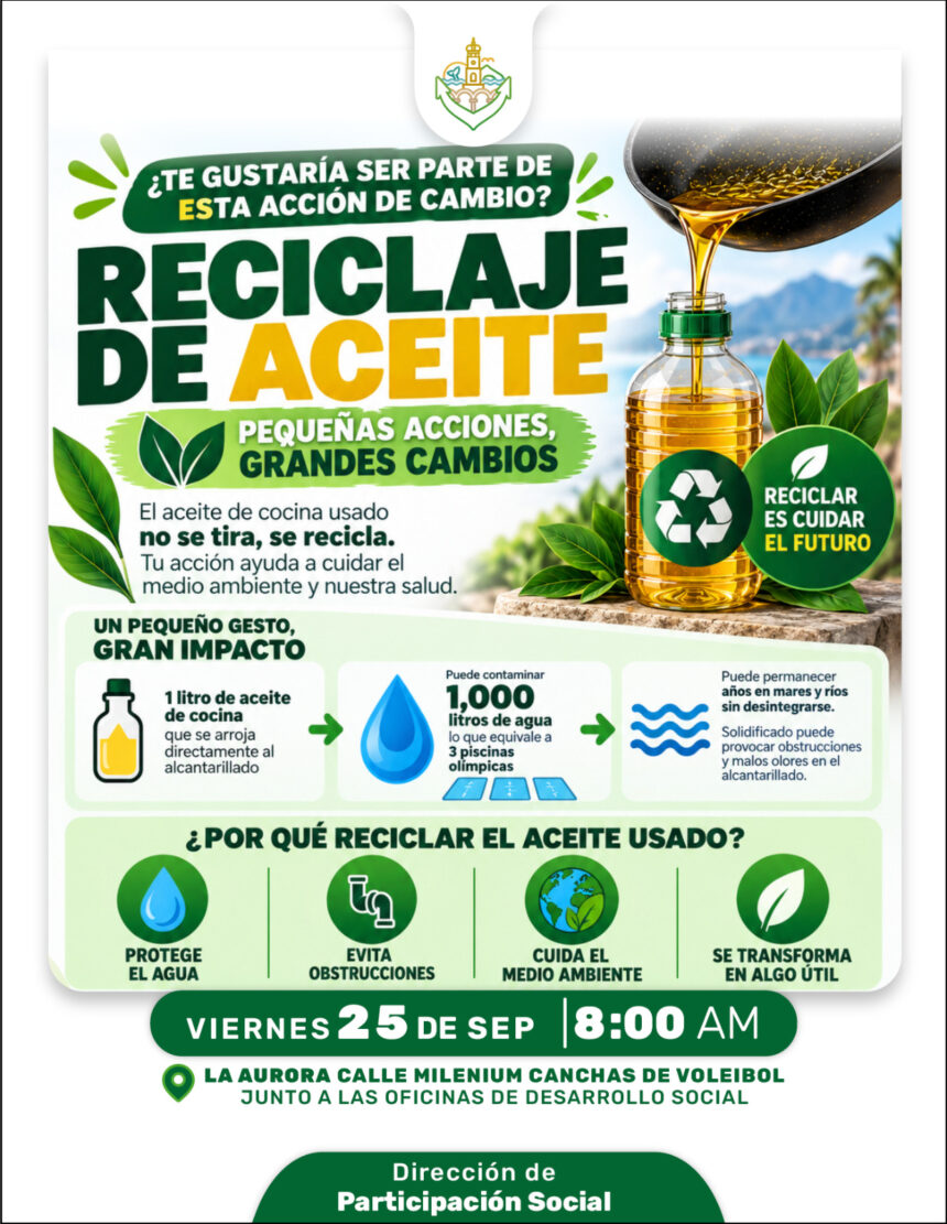Impulsa Gobierno Municipal recolección de aceite de cocina usado